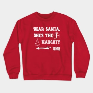 She's the Naughty One Crewneck Sweatshirt